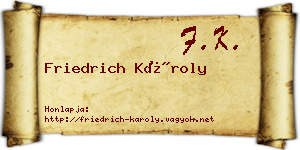 Friedrich Károly névjegykártya